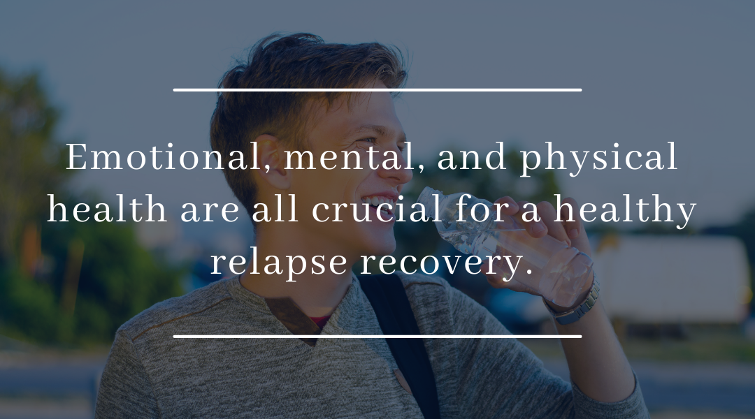 What To Do After a Relapse: 5 Steps to an Emotionally Healthy Recovery